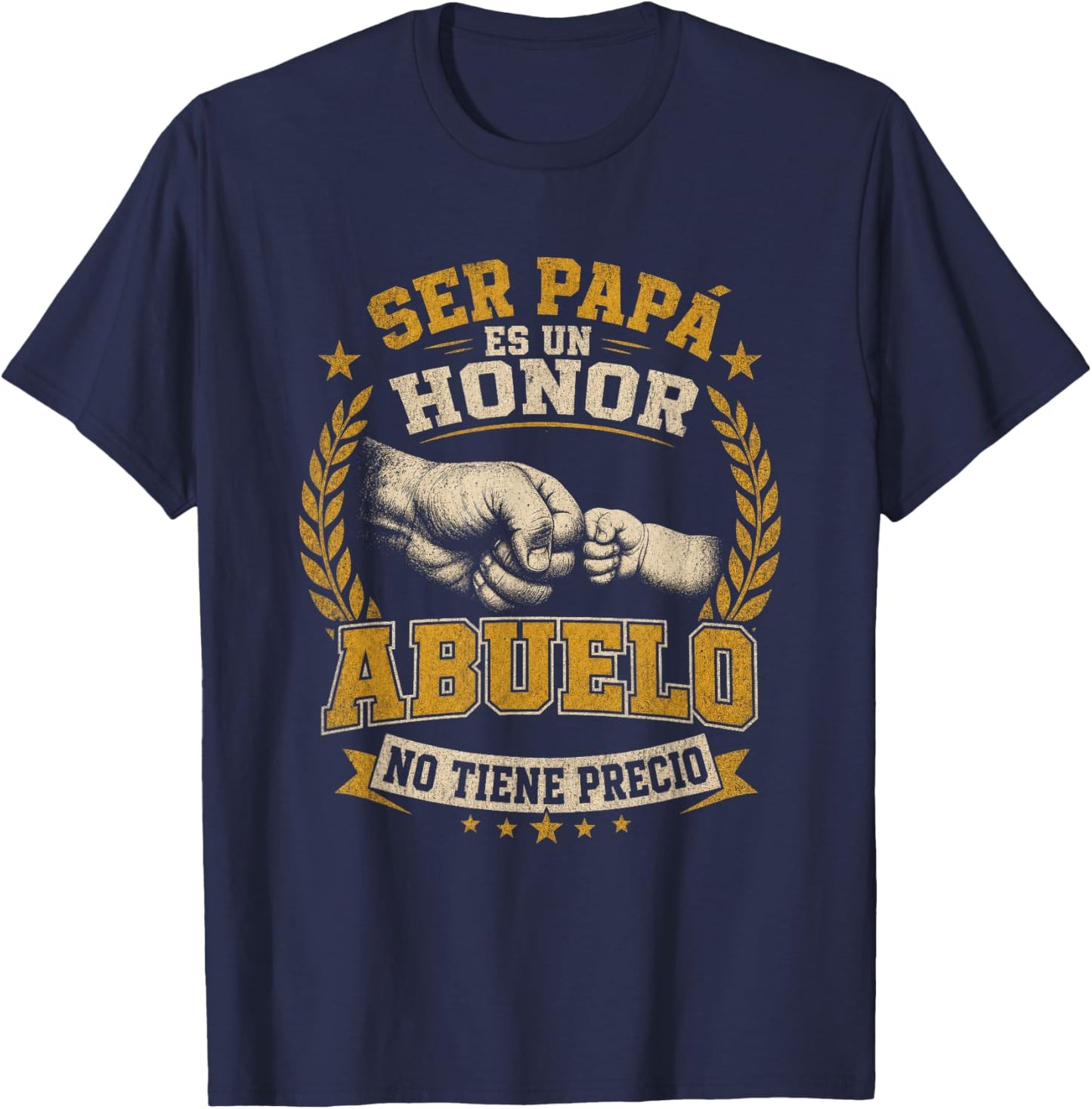 Ser Papa ES Un Honor Ser Abuelo No Tiene Precio Grandfather T-Shirt - T-Shirt | Navy