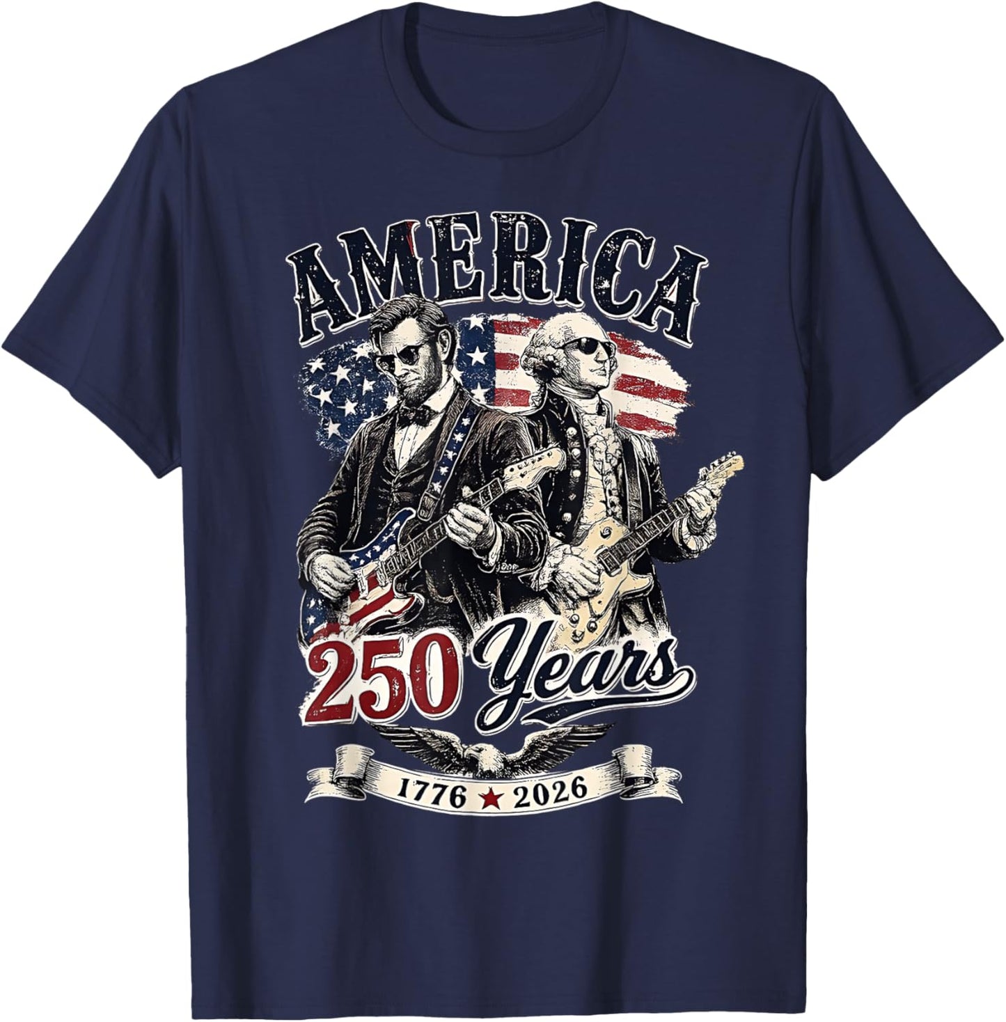 George Washington Lincoln Playing Guitar Abe Lincoln 250th T-Shirt - T-Shirt | Navy