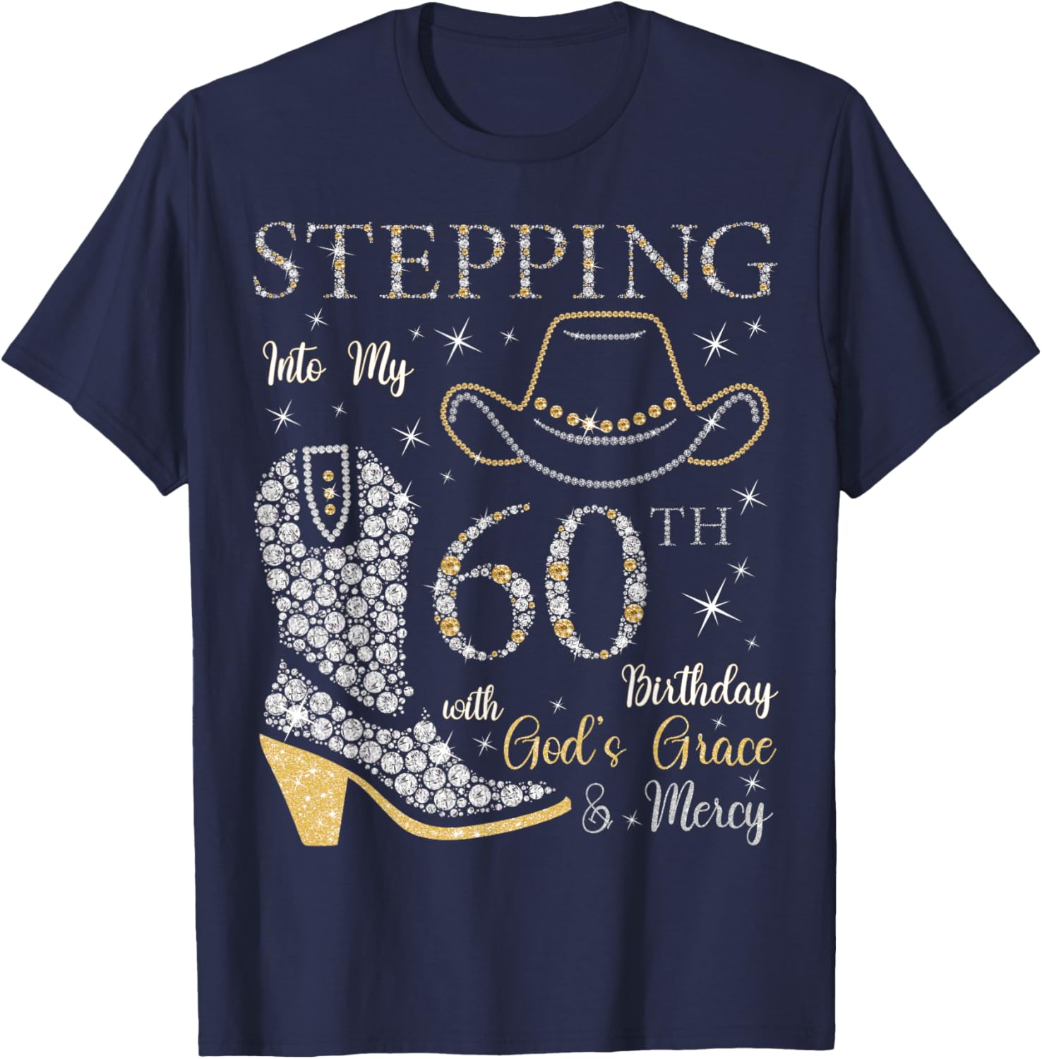 Stepping Into My 60th Birthday With God's Grace and Mercy T-Shirt - T-Shirt | Navy