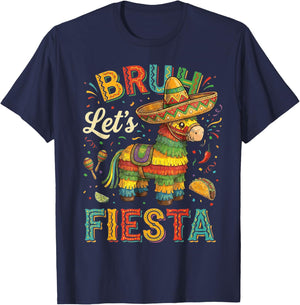 Bruh Let's Fiesta Cinco De Mayo Pinata Mexican 5 de Mayo T-Shirt - T-Shirt | Navy