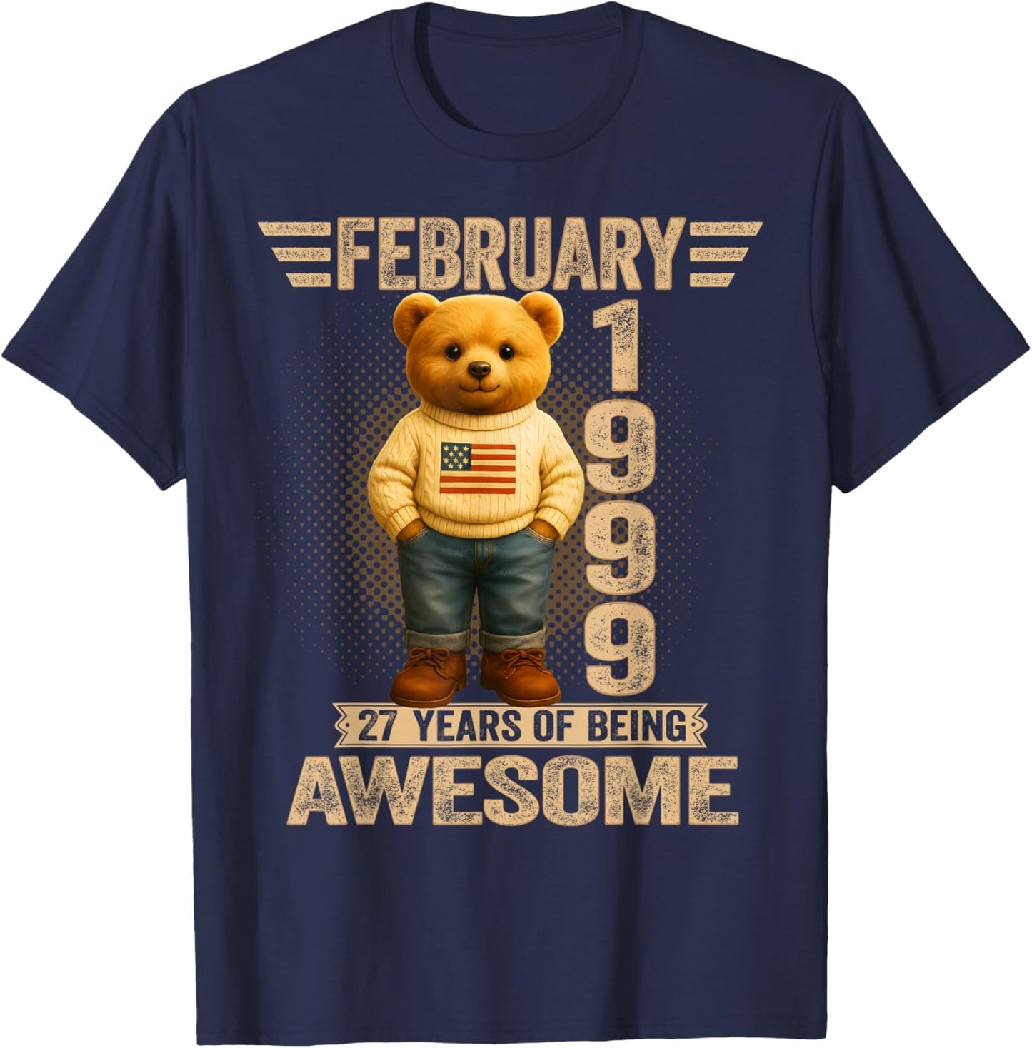 27 Years Old February 1999 Teddy Bear 27th Birthday Men Women T-Shirt - T-Shirt | Navy