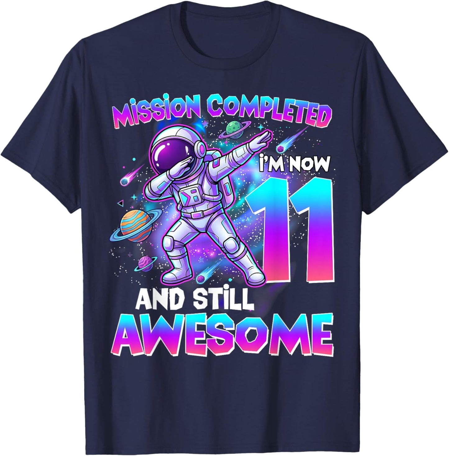 11th Birthday Astronaut 11 Years Old Outer Space Birthday T-Shirt - T-Shirt | Navy