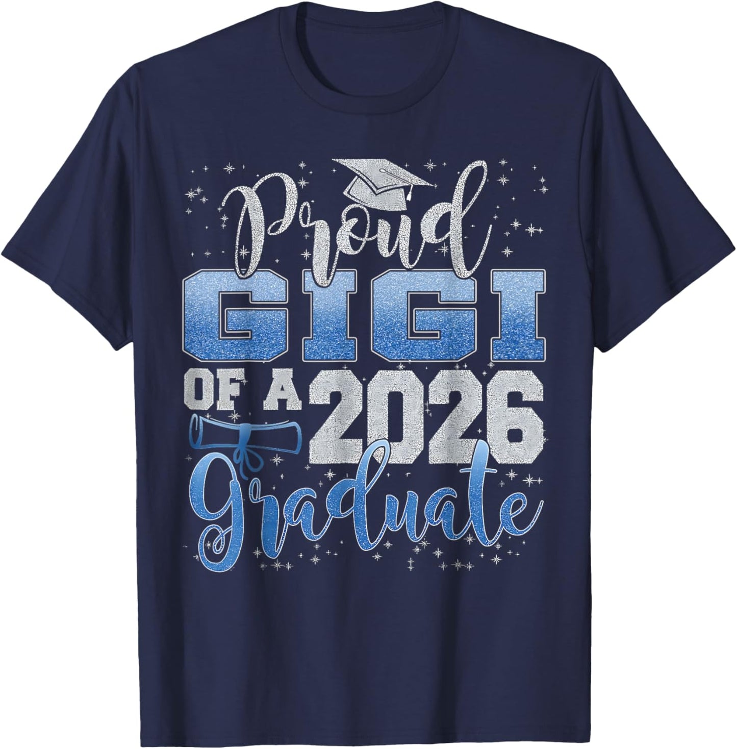 Proud Gigi of Senior 2026 Class of 2026 Graduation T-Shirt - T-Shirt | Navy