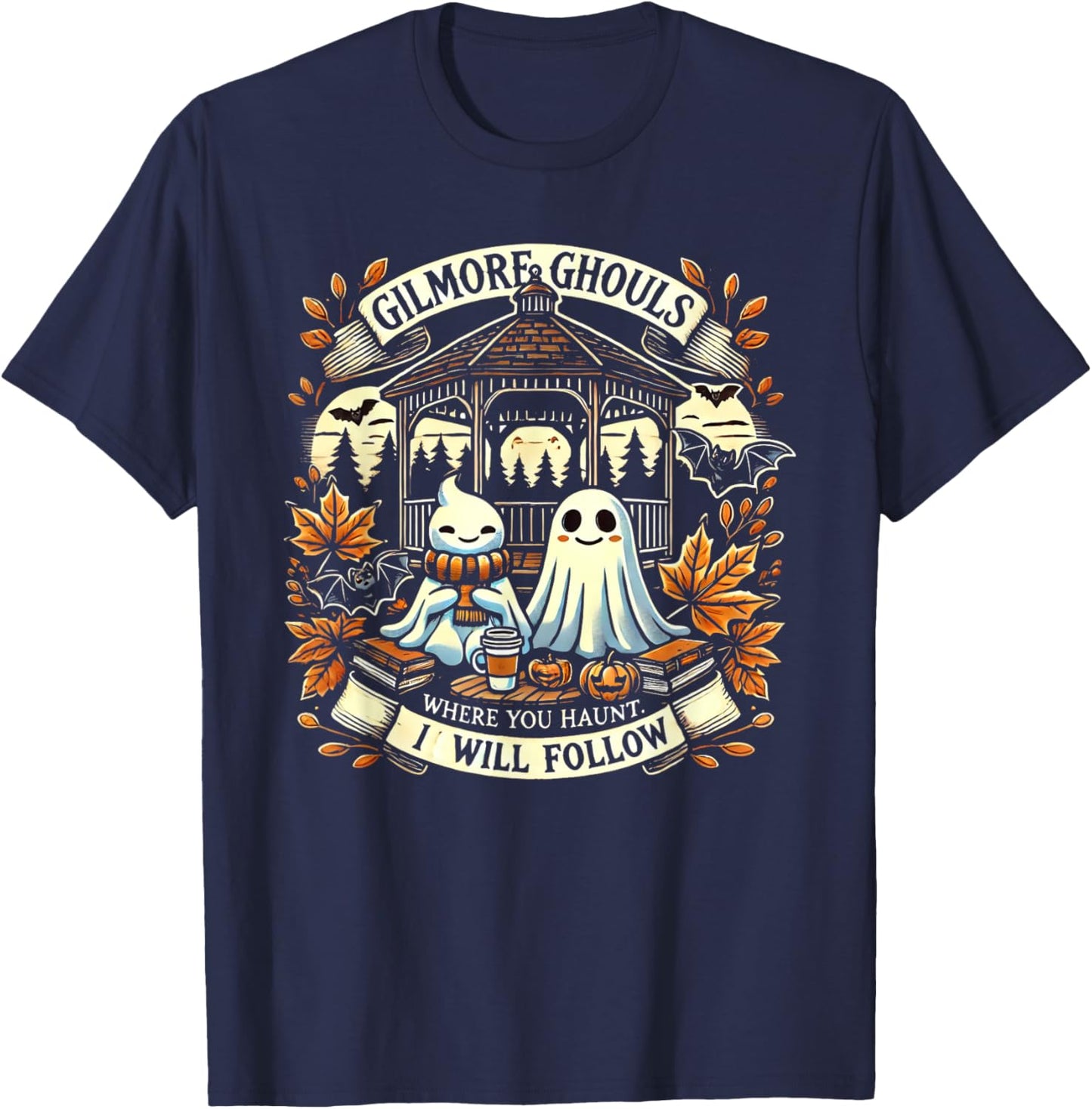 Gilmore Ghouls Where You Haunt, I Will Follow Apparel T-Shirt - T-Shirt | Navy