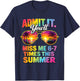 Admit It You'll Miss Me 6-7 Times This Summer Sunglasses T-Shirt - T-Shirt | Navy