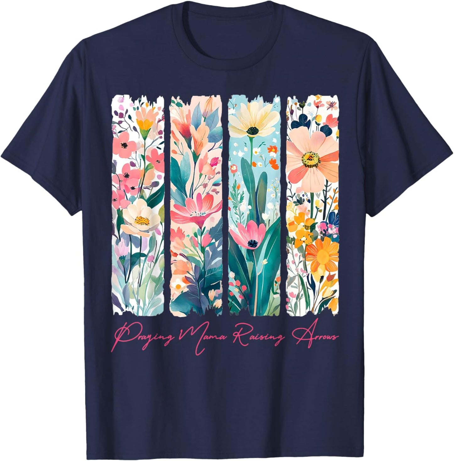 Praying Mama Raising Arrows Christian Mama Mother’s Day T-Shirt - T-Shirt | Navy