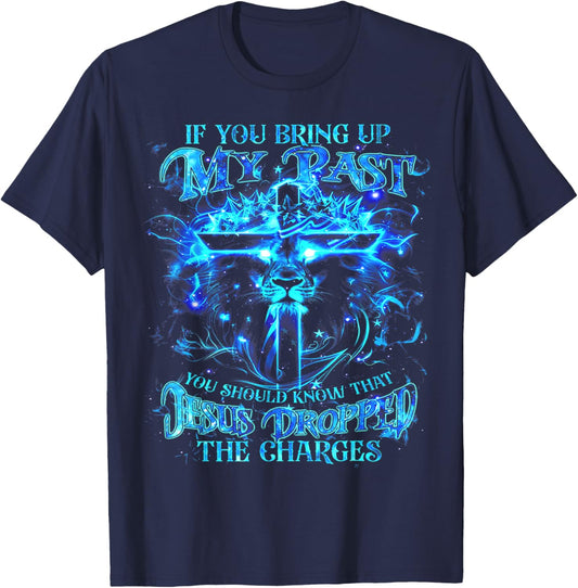 If You Bring Up My Past You Should Know That Jesus - Lion T-Shirt - T-Shirt | Navy