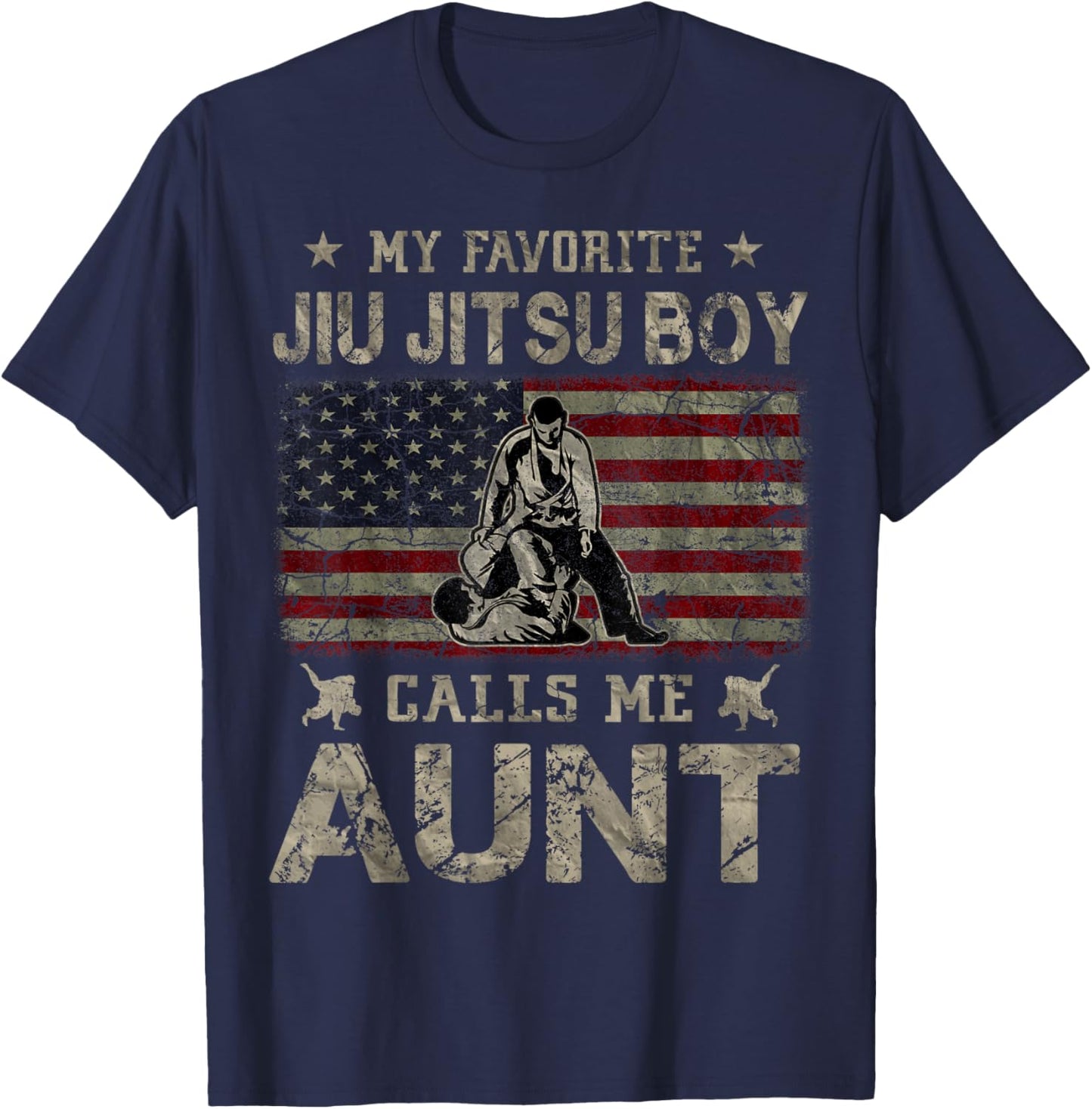 My Favorite Jiu Jitsu Boy Calls Me Aunt Mother's Day T-Shirt - T-Shirt | Navy