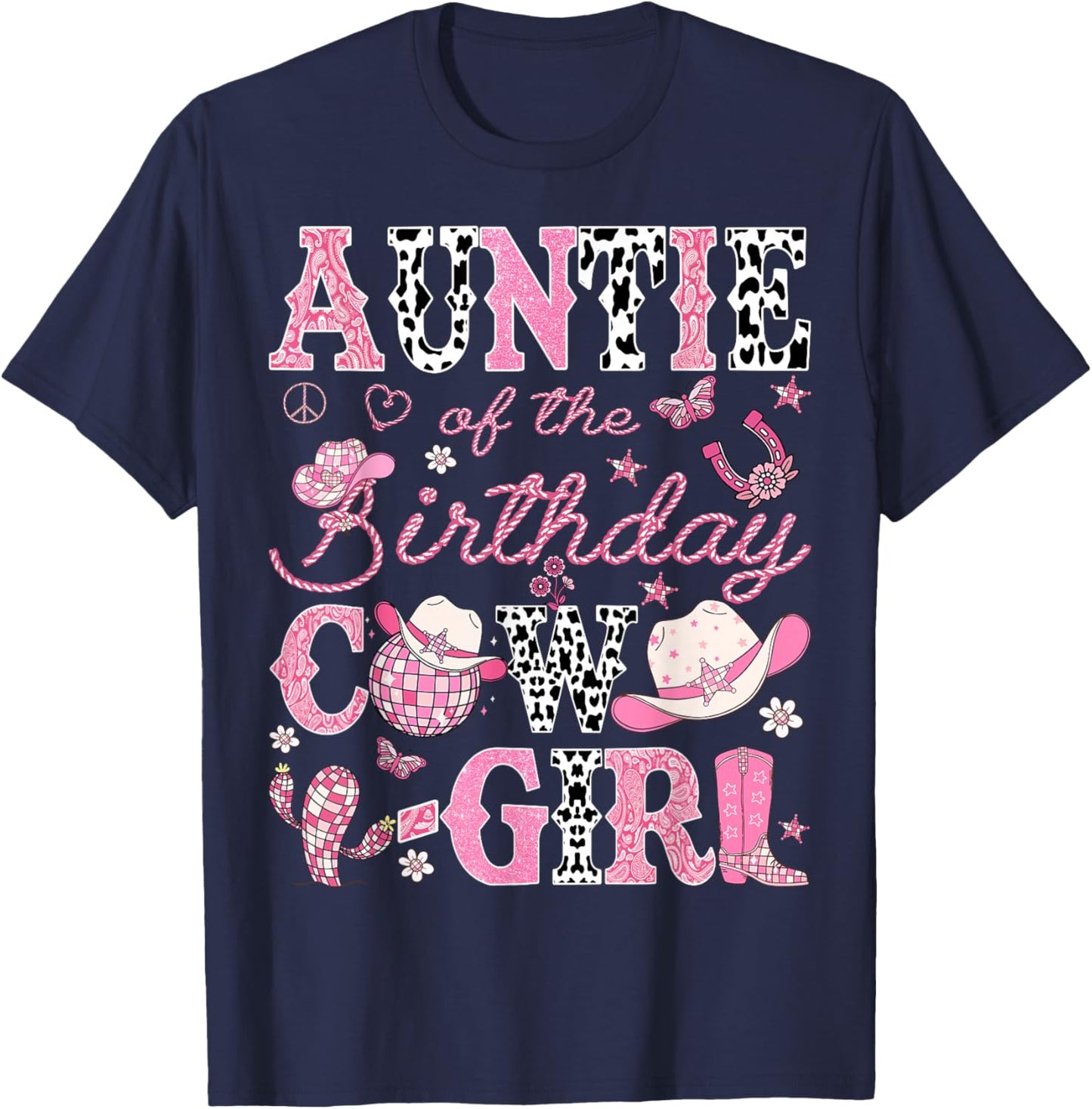 Auntie Of The Birthday CowGirl Pink Rodeo Western Disco T-Shirt - T-Shirt | Navy