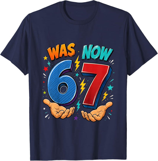 Kids was 6 Now 7 7th Birthday 67 Birthday Boys T-Shirt - T-Shirt | Navy