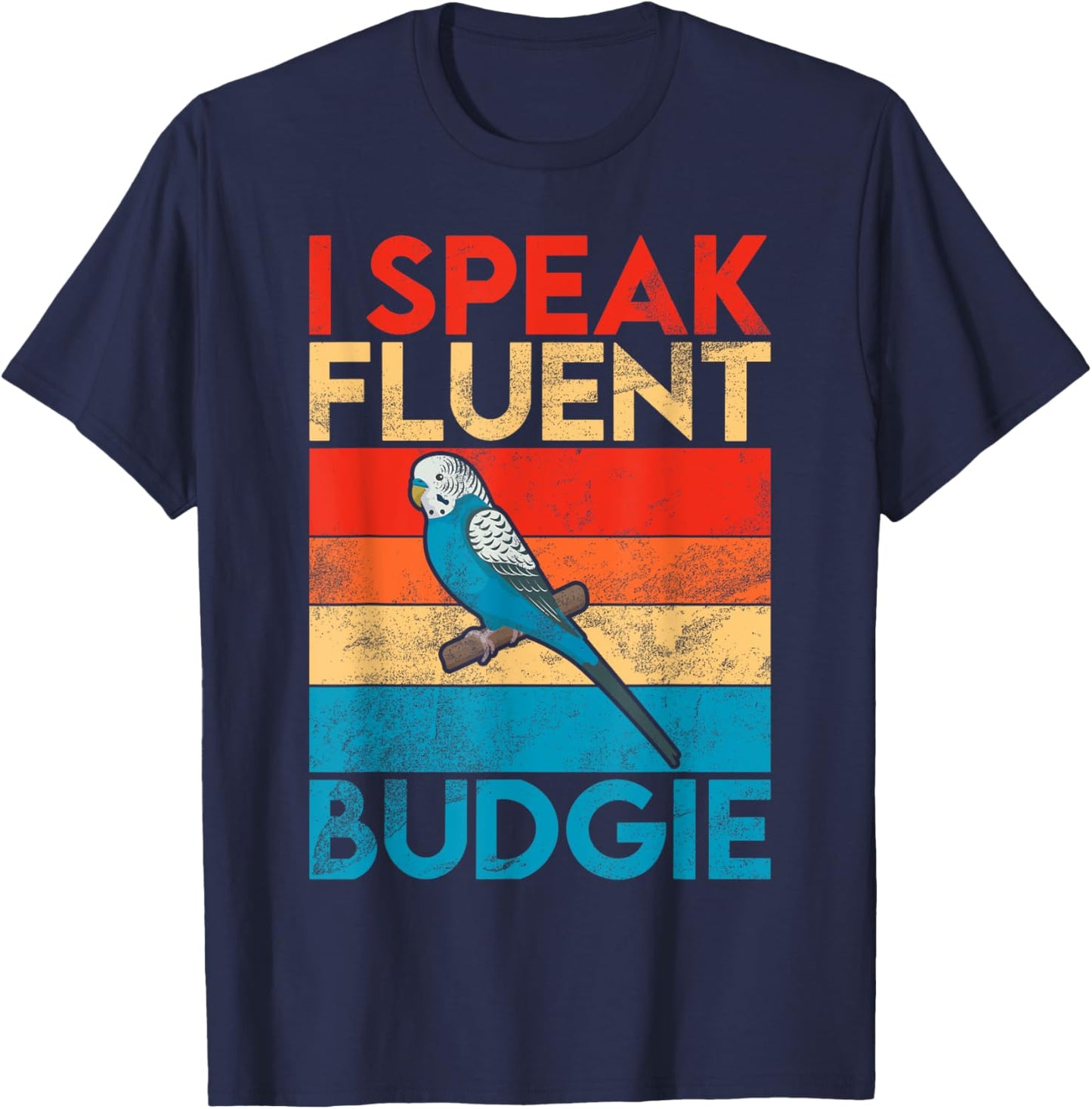 I speak fluent Budgie T-Shirt - T-Shirt | Navy