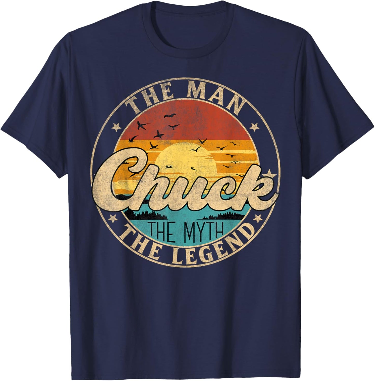 CHUCK The Man The Myth The Legend First Name T-Shirt - T-Shirt | Navy
