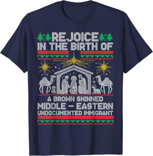 Rejoice In The Birth Of A Brown Skinned Middle Eastern Jesus T-Shirt - T-Shirt | Navy