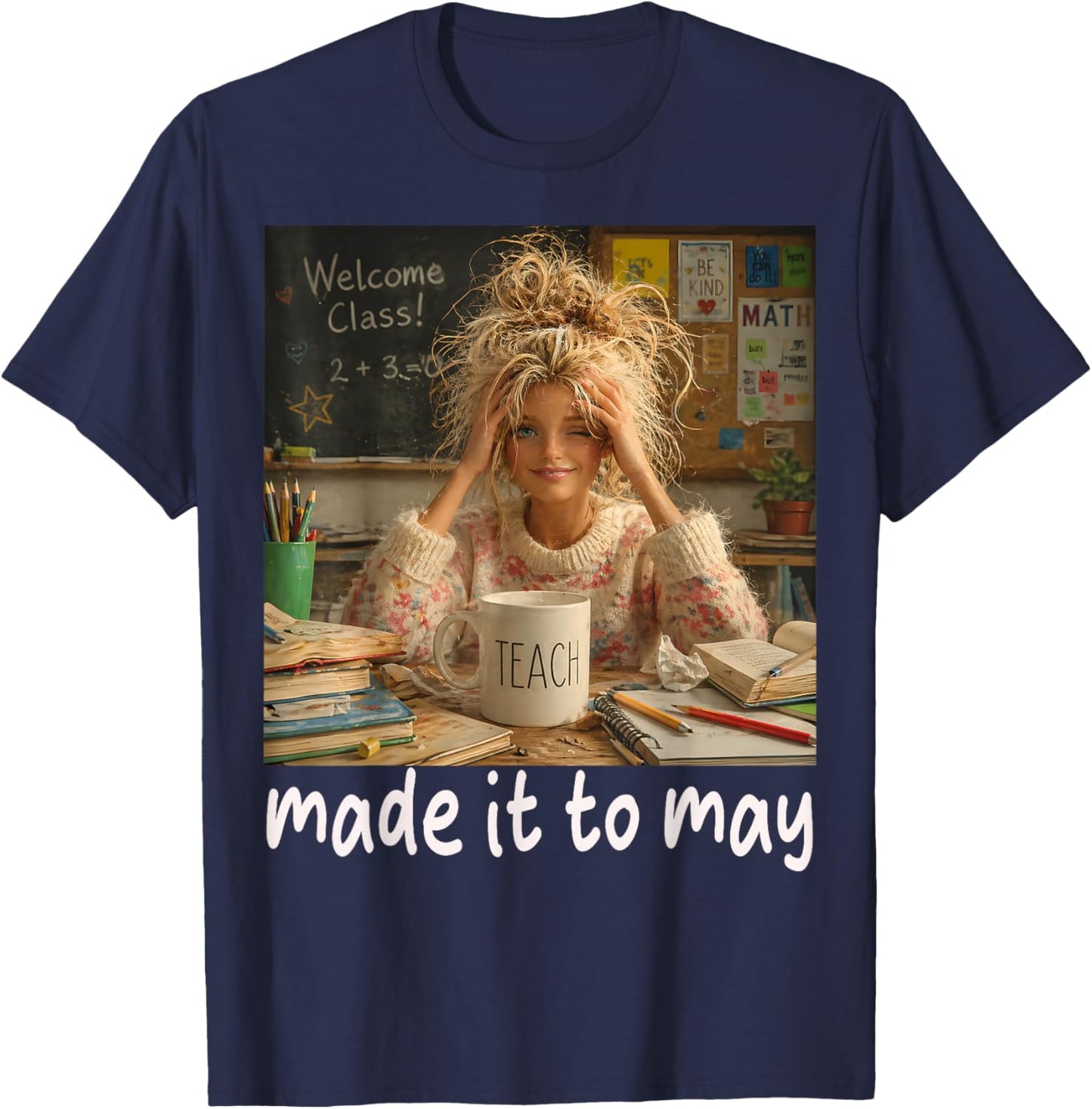 Vintage Made It to May Teacher Girls Meme Last Day of School T-Shirt - T-Shirt | Navy