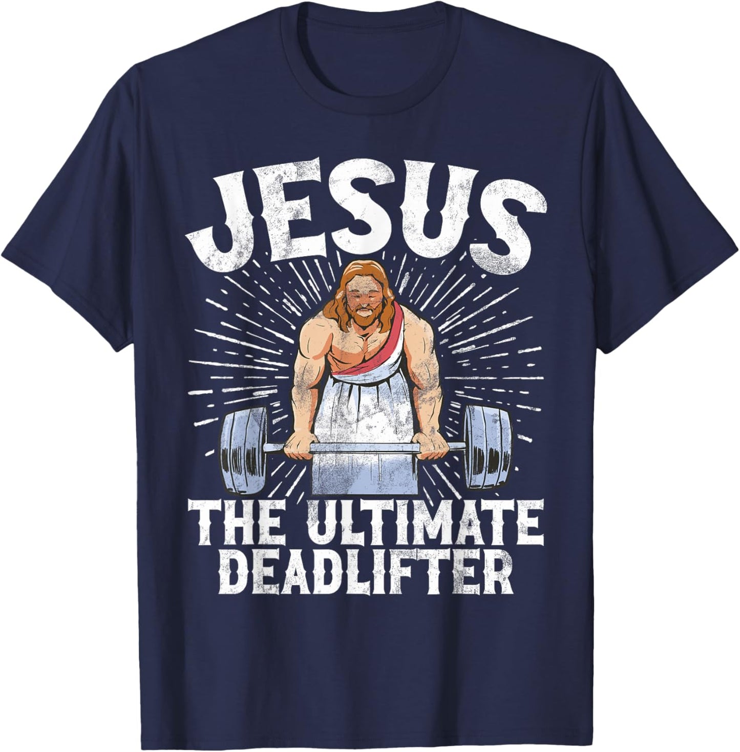Jesus The Ultimate Deadlifter Christian Gym Weightlifting T-Shirt - T-Shirt | Navy