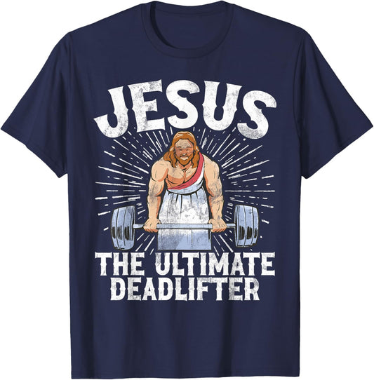 Jesus The Ultimate Deadlifter Christian Gym Weightlifting T-Shirt - T-Shirt | Navy
