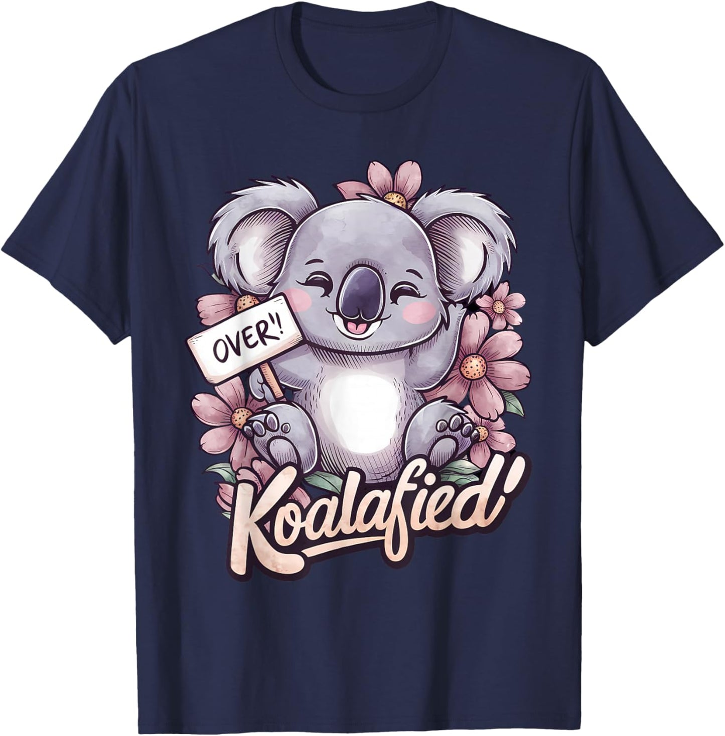 Over Koalafied Cute Girls Colorful Koala bear Kids Toddlers T-Shirt - T-Shirt | Navy