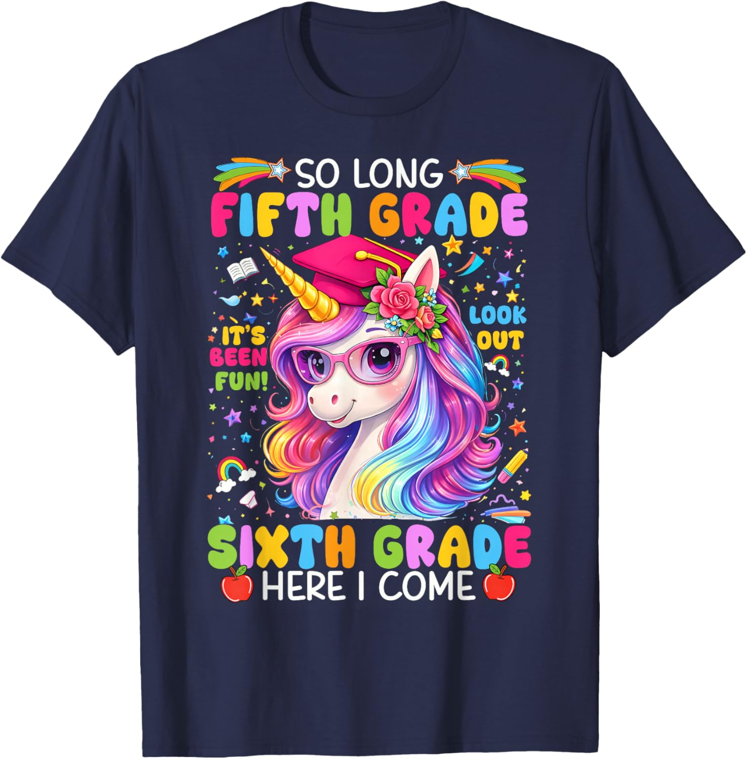 So Long 5th Grade Its Been Fun 6th Grade Here I Come T-Shirt - T-Shirt | Navy