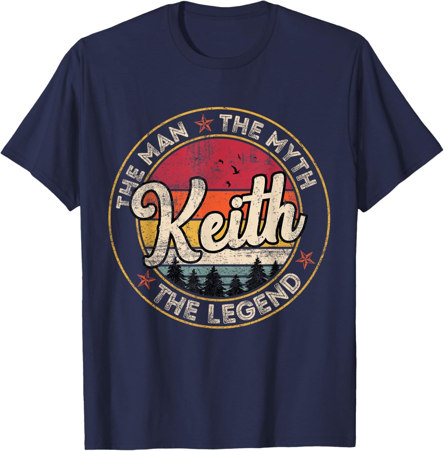 Keith The Man The Myth The Legend Personalized Name T-Shirt - T-Shirt | Navy