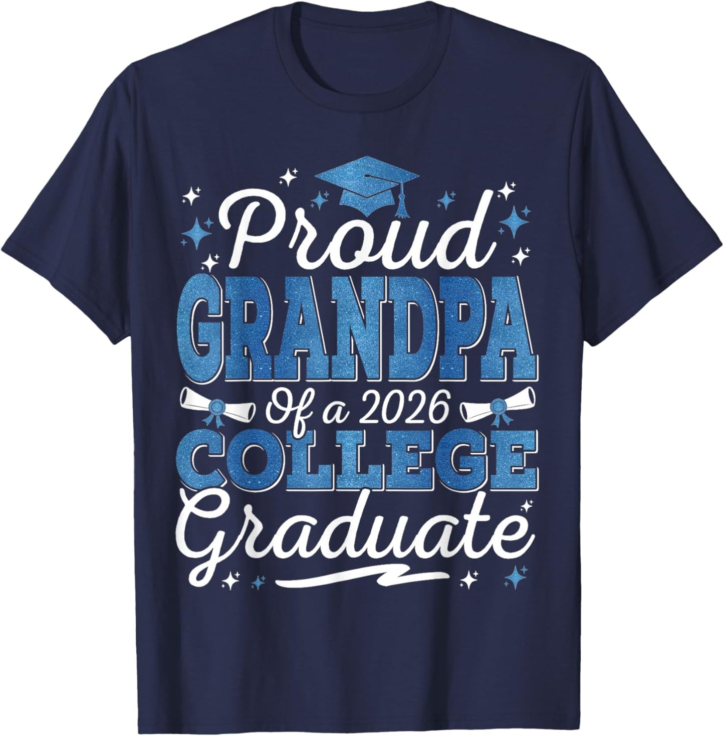 Proud Grandpa of A 2026 College Graduate Graduation T-Shirt - T-Shirt | Navy