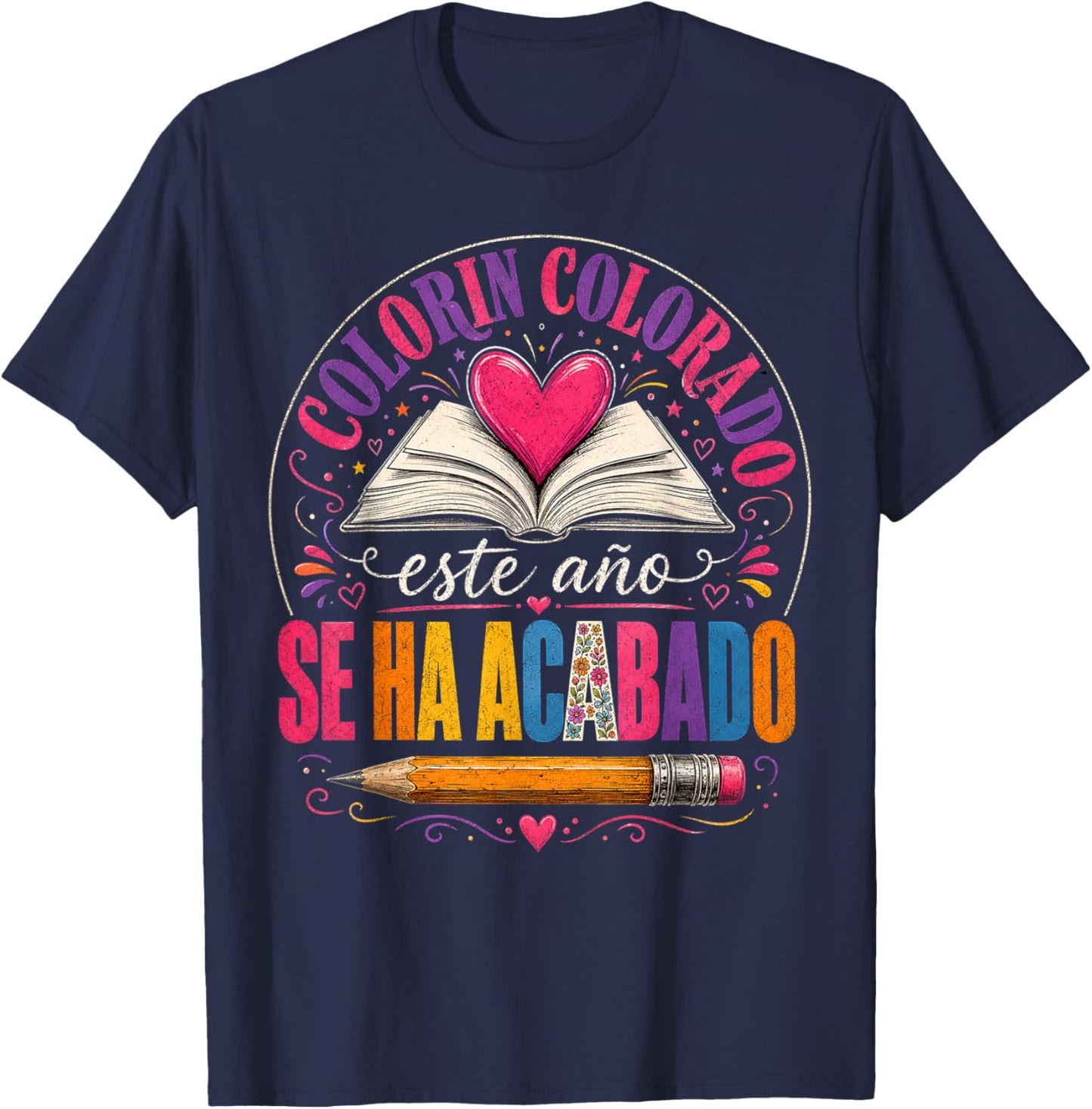 Colorin Colorado Este Año Se Ha Acabado Spanish Teacher T-Shirt - T-Shirt | Navy
