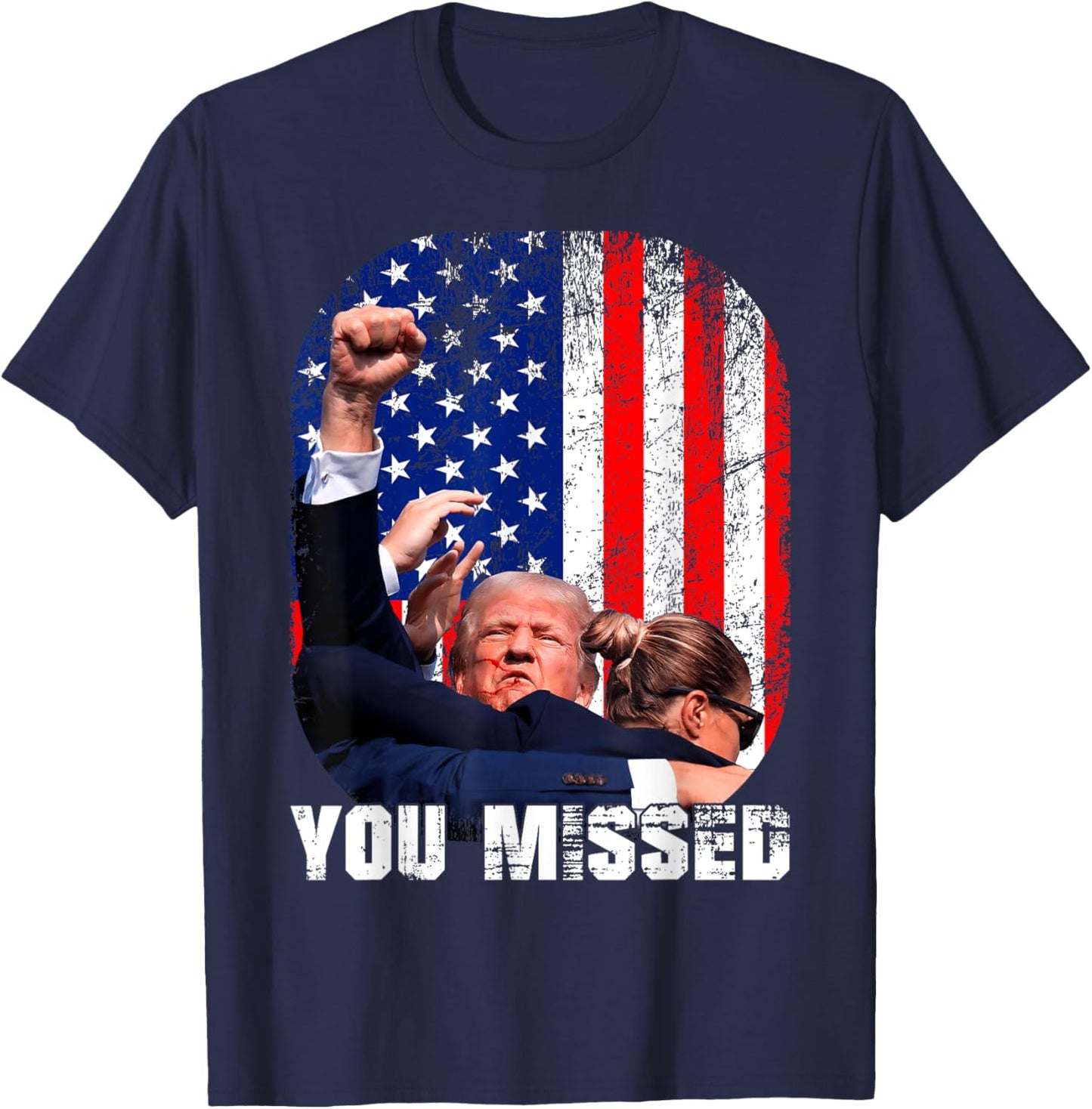 Fight Trump 2024 Election American Flag You Missed T-Shirt - T-Shirt | Navy