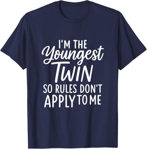 I'm the Youngest Twin So Rules Don't Apply to Me T-Shirt - T-Shirt | Navy