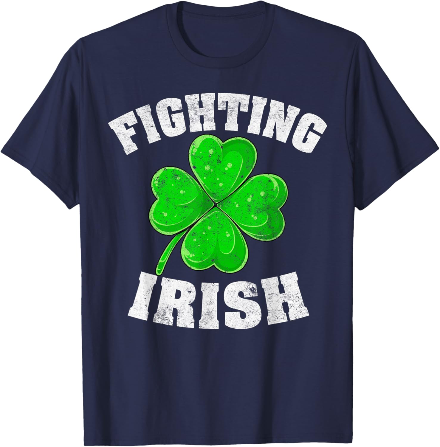 Fighting Irish Ireland Lucky Clover Shamrock St Patricks Day T-Shirt - T-Shirt | Navy