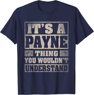 Payne Last Name Shirt It's A Payne Thing T-Shirt - T-Shirt | Navy