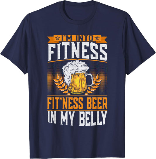 I'm Into Fitness Fit'ness Beer In My Belly Lover Beers Beer T-Shirt - T-Shirt | Navy