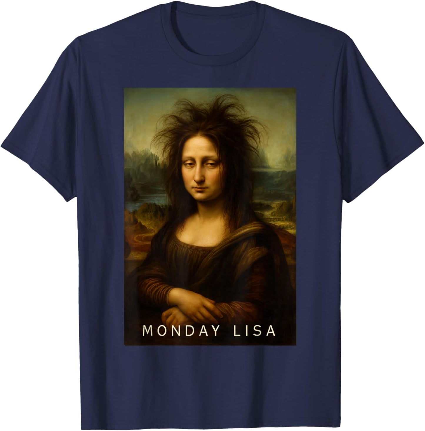Monday Lisa Disheveled Classic Art Parodie Woche Start Stimmung T-Shirt - T-Shirt | Navy