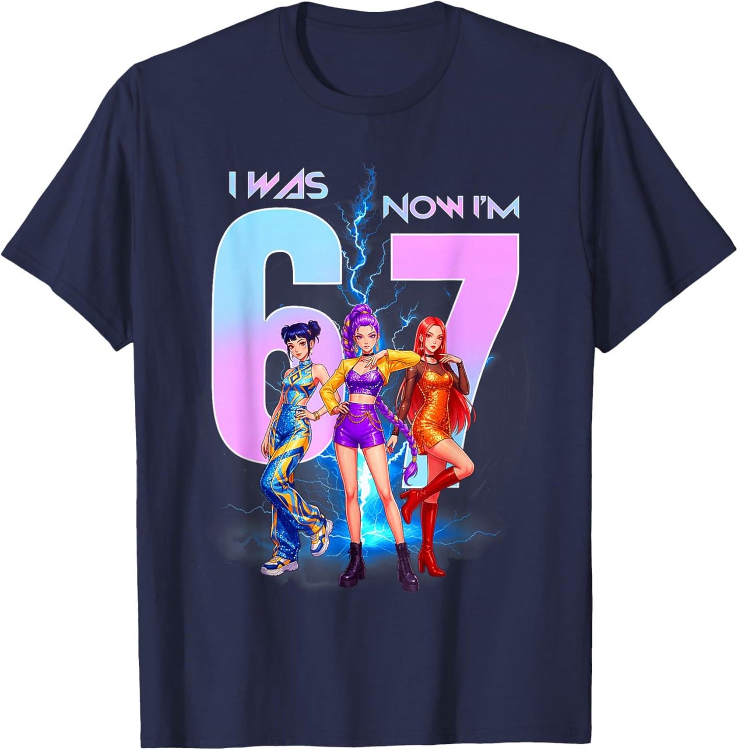 I was 6 Now Im 7 Birthday K-pop Girls 67 Meme 7th Birthday T-Shirt - T-Shirt | Navy