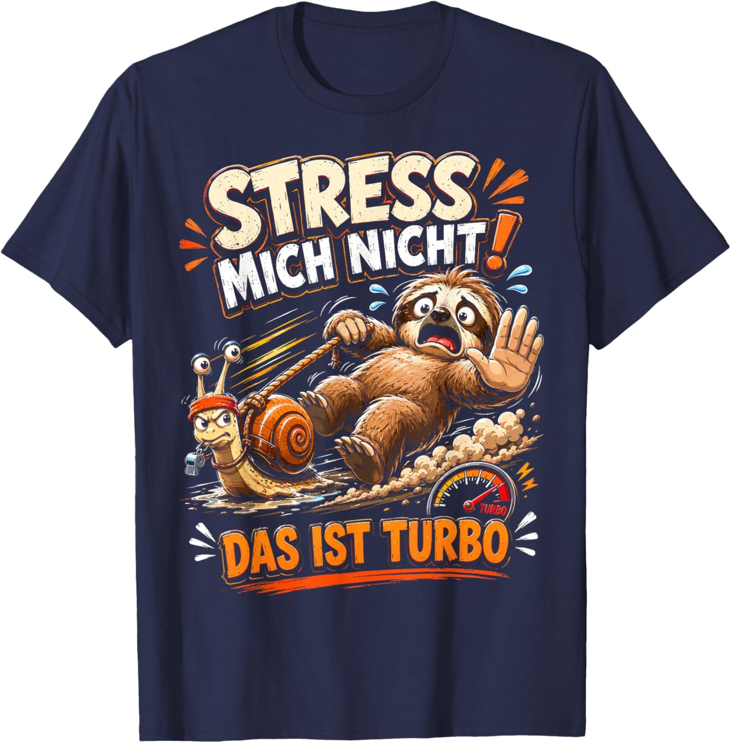 Faultier Nicht hetzen Lustiger Humor Spruch Sarkasmus Ironie T-Shirt - T-Shirt | Navy