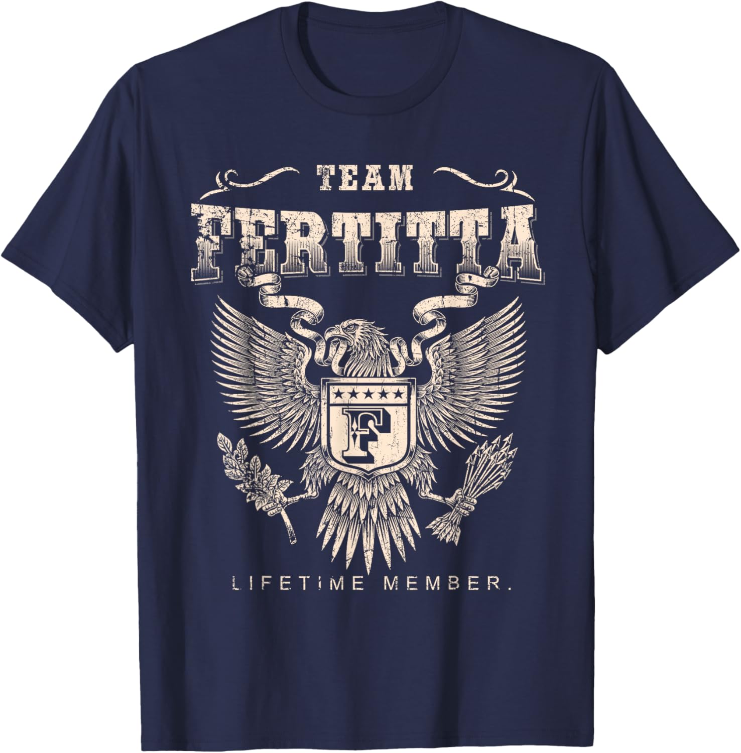 Team Fertitta Lifetime Member - Fertitta Name T-Shirt - T-Shirt | Navy