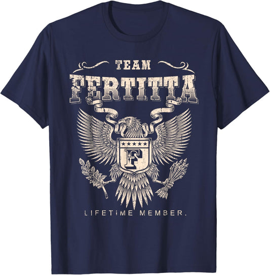 Team Fertitta Lifetime Member - Fertitta Name T-Shirt - T-Shirt | Navy