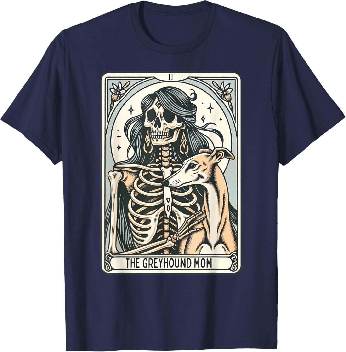 Greyhound Mom Tarot Card Skeleton Pet Dog Mama Witchy Vibes T-Shirt - T-Shirt | Navy