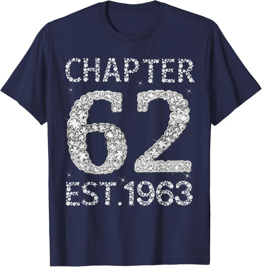 Chapter 62 EST 1963 Happy 62nd Birthday Gift Her T-Shirt - T-Shirt | Navy