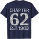 Chapter 62 EST 1963 Happy 62nd Birthday Gift Her T-Shirt - T-Shirt | Navy