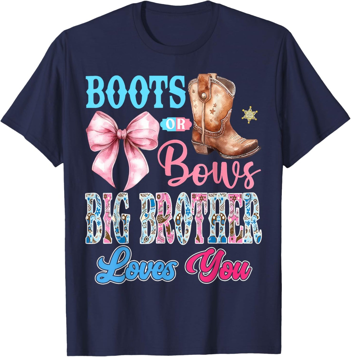 Boots or Bows Big Brother Loves You Gender Reveal Party T-Shirt - T-Shirt | Navy