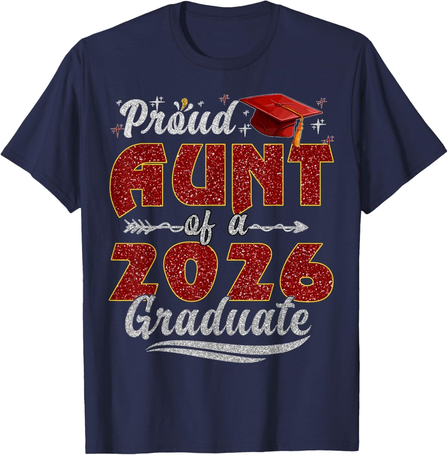Proud Aunt of a Class of 2026 Graduate Senior Graduation T-Shirt - T-Shirt | Navy