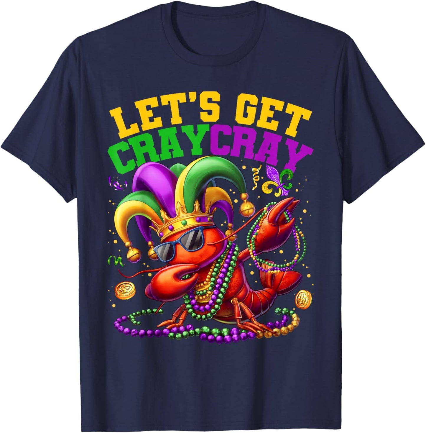 Let's Get Cray Dabbing Crawfish Mardi Gras Men Women Kids T-Shirt - T-Shirt | Navy