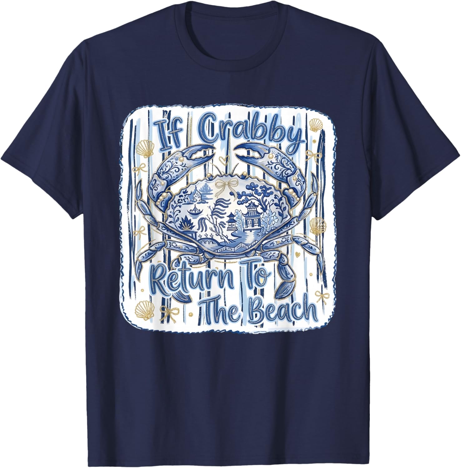 Funny Coastal Beachy If Crabby Please Return to The Beach T-Shirt - T-Shirt | Navy