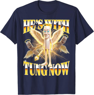 He's with Tung Now Y2K Bootleg Tung God Brainrot Meme T-Shirt - T-Shirt | Navy