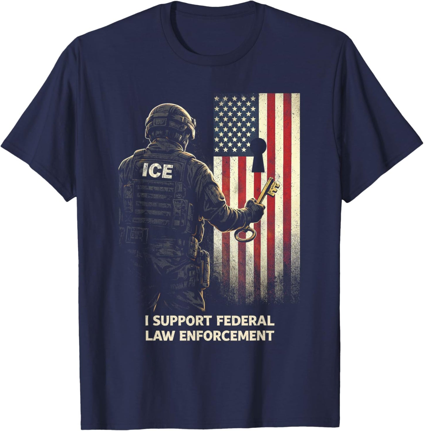 ICE Agent I Support Federal Law Enforcement T-Shirt - T-Shirt | Navy