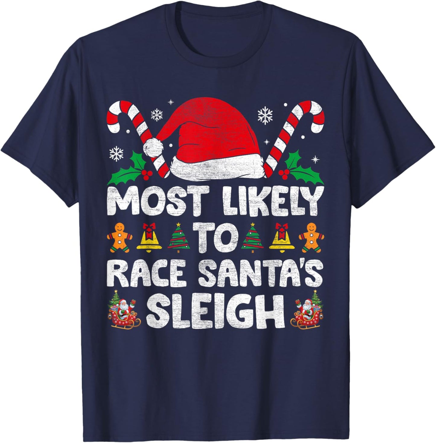 Most Likely To Race Santa's Sleigh Christmas Family Matching T-Shirt - T-Shirt | Navy