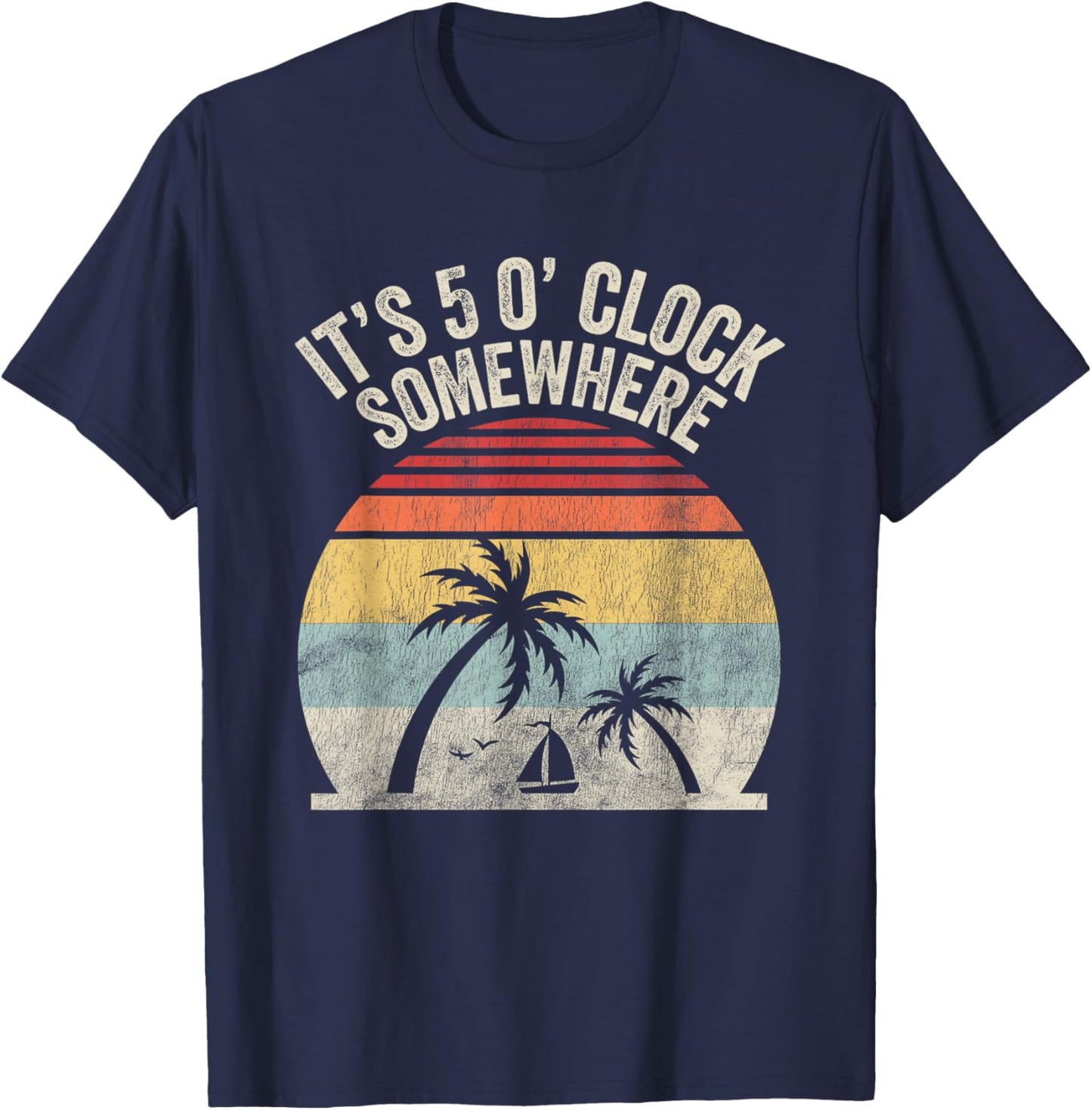 It's 5 O'Clock Somewhere Retro Beach Sunset T-Shirt - T-Shirt | Navy