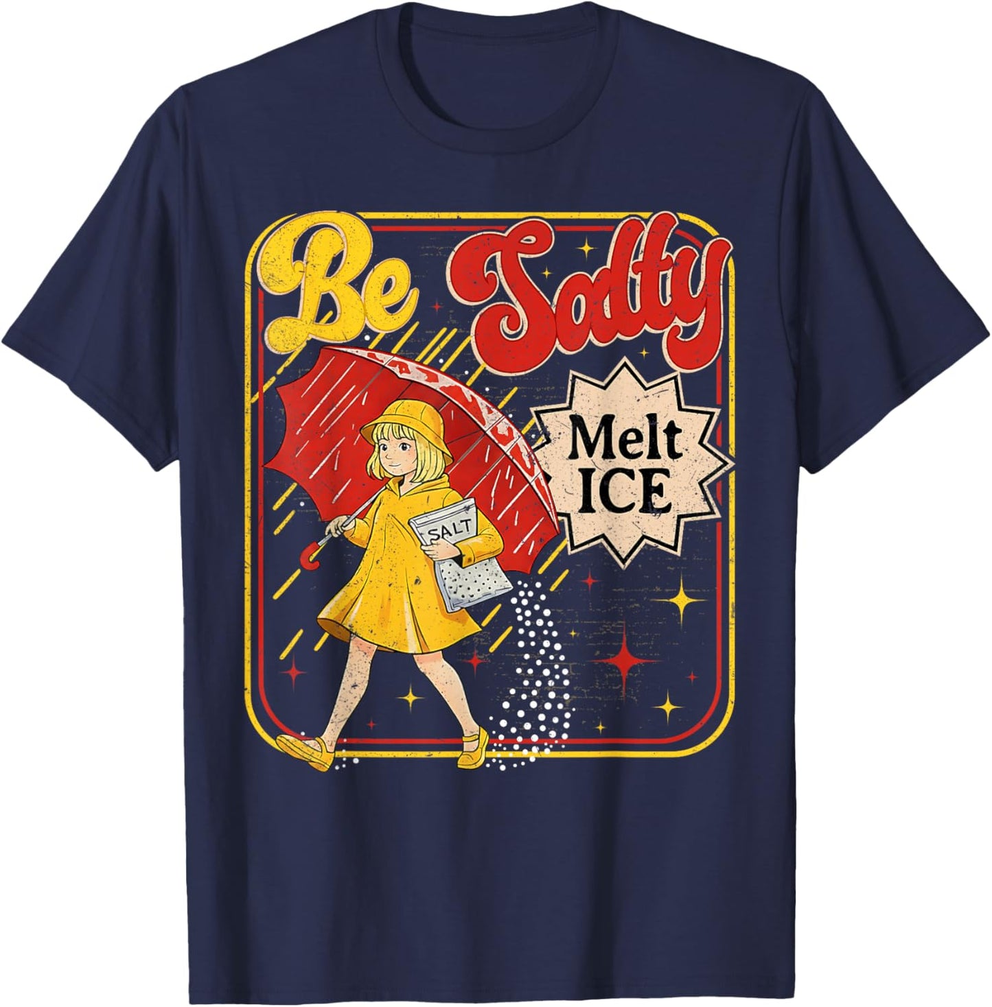 Retro No ICE Salty Meme Be Salty Melt Ice T-Shirt - T-Shirt | Navy