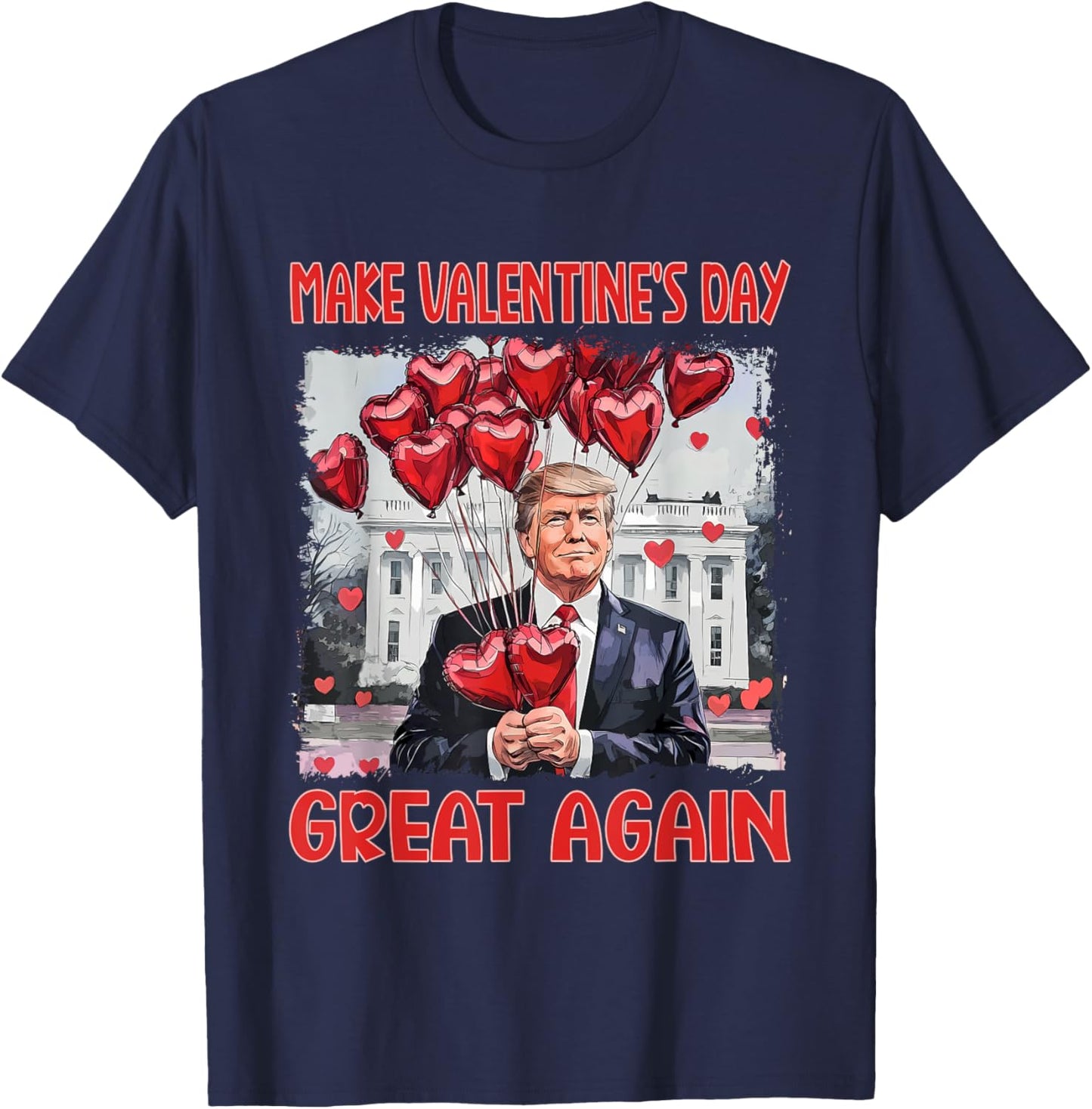 Trump Valentine's Day Shirt Make Valentine Day Great Again T-Shirt - T-Shirt | Navy