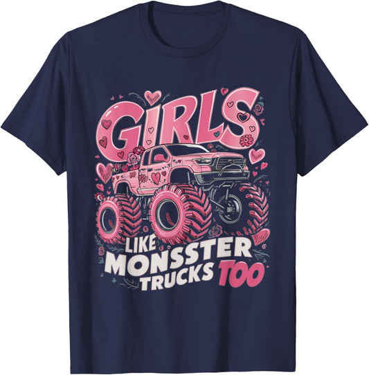 Cute Monster Truck Girls Like Monsters Too T-Shirt - T-Shirt | Navy