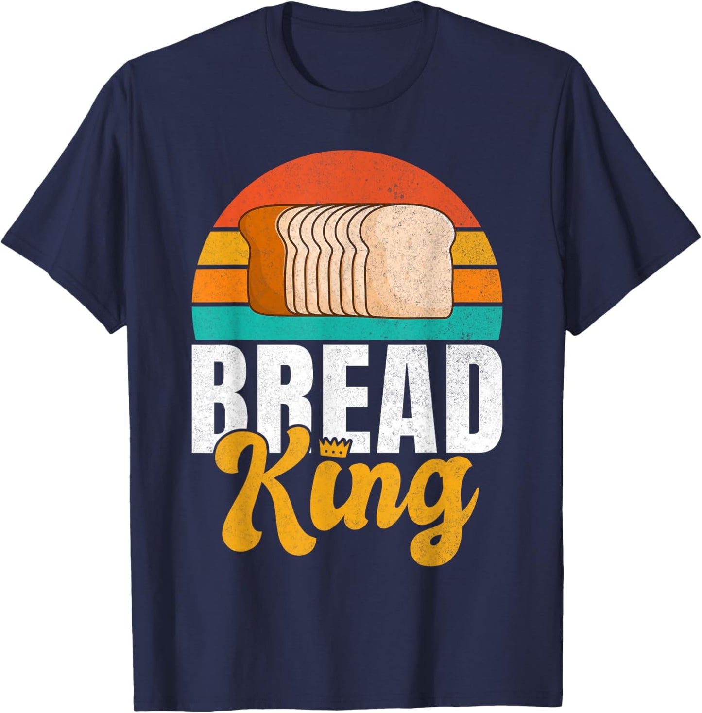 Bread King Bread Baking T-Shirt - T-Shirt | Navy